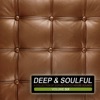 Deep & Soulful Vol. 6 - A Collection of Sophisticated House Sounds
