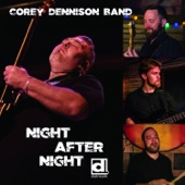 Corey Dennison Band - I Get the Shivers