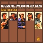 Rockwell Avenue Blues Band - That Face (feat. Steve Freund, Tad Robinson & Ken Saydak)