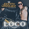 Loco (feat. La Maxima 79) - Single