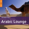 Rough Guide: Arabic Lounge