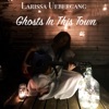 Ghosts in This Town - Single