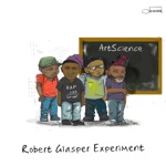 Robert Glasper Experiment - Day to Day