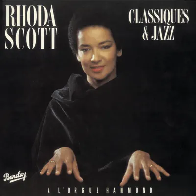Classiques & Jazz - Rhoda Scott Classiques & Jazz - Rhoda Scott
