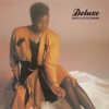 Deluxe - Just A Little More