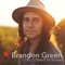 Why'd You Have to Happen - Brandon Green lyrics