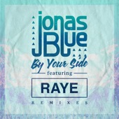 By Your Side (feat. RAYE) [Remixes] - EP artwork