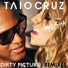 Dirty Picture (The Remixes) [feat. Ke$ha]