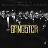 Gangster (feat. Jon Z, Juanka, Pacho El Antifeka, Ñengo Flow, Tempo, Mike Towers, Yomo & Kendo Kaponi) - Single album lyrics, reviews, download