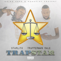 Starlito & Trapperman Dale - Trapstar artwork