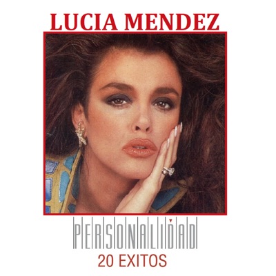 Personalidad 20 Éxitos - Lucia Mendez