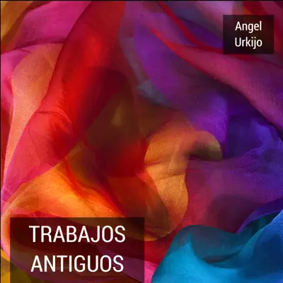 Trabajos Antiguos - EP - Angel Urkijo