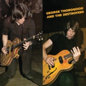 Madison Blues by George Thorogood & The Destroyers