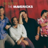 The Mavericks - All You Ever Do Is Bring Me Down