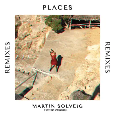 Places (feat. Ina Wroldsen) [Remixes] - EP - Martin Solveig