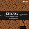 Debussy: Suite bergamasque – Works for Solo Piano