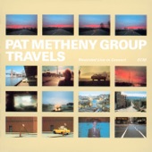 Pat Metheny Group - Are You Going with Me?