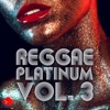 Reggae Platinum Vol. 3