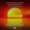 KID Recordings Presents Sunset Sounds, Vol. 1