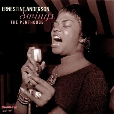 Ernestine Anderson Swings the Penthouse (Recorded Live in 1962) - Ernestine Anderson Ernestine Anderson Swings the Penthouse (Recorded Live in 1962) - Ernestine Anderson