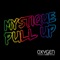 Pull Up - Mystique lyrics