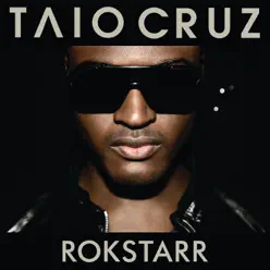 Rokstarr (Bonus Track Version) - Taio Cruz