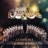 Banda Carnaval - La Historia de Mis Manos