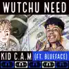Wutchu Need (feat. Blueface) - Single album lyrics, reviews, download