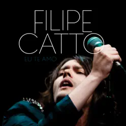 Eu Te Amo (And I Love Her) [Live at Auditório do Ibirapuera - São Paulo - 2013] - Single - Filipe Catto