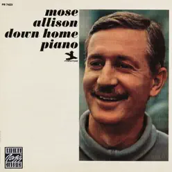 Down Home Piano - Mose Allison Down Home Piano - Mose Allison