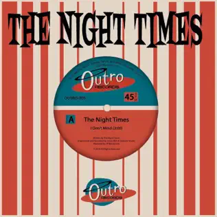 ladda ner album The Night Times - I Dont Mind