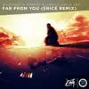 Far From You (feat. Arild Aas) [Ericé Remix] - Single album lyrics, reviews, download