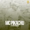 Lá no Meu Barraco - MC Pikachu lyrics