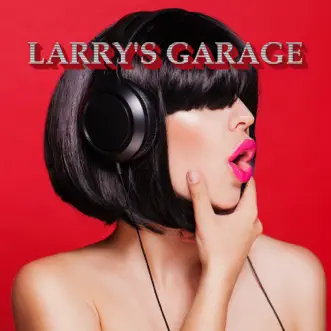 Larry's Garage by Various Artists album reviews, ratings, credits