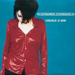 Uguale a ieri - Single - Carmen Consoli