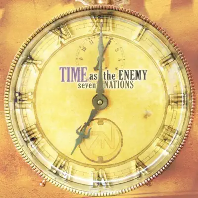 Time as the Enemy - Seven Nations