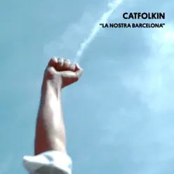 La nostra Barcelona - Single - Catfolkin La nostra Barcelona - Single - Catfolkin