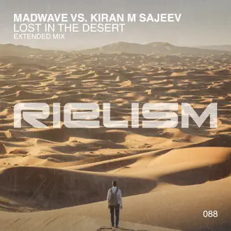 Lost in the Desert - Single by Madwave & Kiran M Sajeev album reviews, ratings, credits