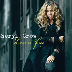 Love Is Free - Single - Sheryl Crow