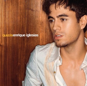 Enrique Iglesias - Quizás - Line Dance Musik