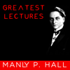 Greatest Lectures - Manly P. Hall