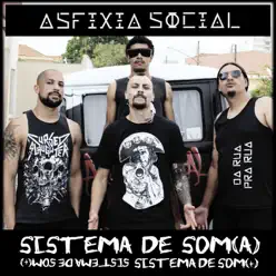 Sistema de Som (A) [feat. Itacyr Bocato, DJ Tano, Gabriel Rosati & Petróleo] - Single - Asfixia Social