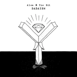 Dadaism - Single - Alea Dadaism - Single - Alea