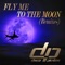 Fly Me to the Moon (Apollo 12 Remix) [Club Mix] - Disco Pirates lyrics