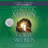 George R.R. Martin - A Storm of Swords: A Song of Ice and Fire: Book Three (Unabridged) artwork