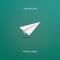 Paper Planes - Jade Million lyrics