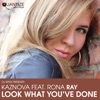 Look What You’ve Done (feat. Rona Ray) - EP