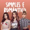 Simples e Romântico - BFF Girls lyrics