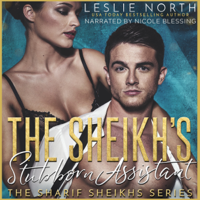 Leslie North - The Sheikh’s Stubborn Assistant: The Sharif Sheikhs Series, Book 3 (Unabridged) artwork