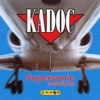 Kadoc: Supersonic Sessions